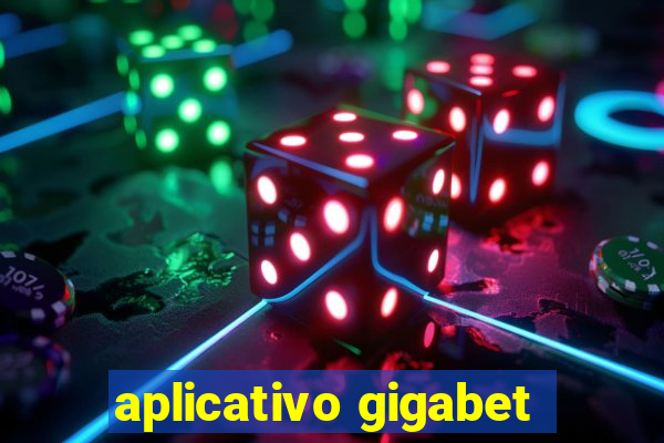 aplicativo gigabet